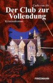 Der Club zur Vollendung