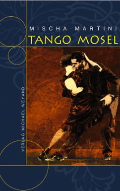 Tango Mosel - Martini, Mischa