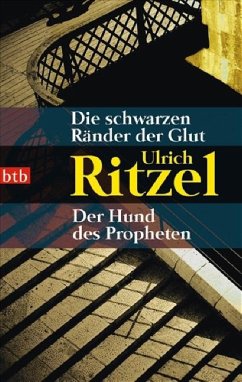 Die schwarzen Ränder der Glut & Der Hund des Propheten / Kommissar Berndorf Bd.3-4 - Ritzel, Ulrich