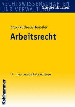 Arbeitsrecht - Rüthers, Bernd / Henssler, Martin / Brox, Hans