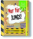 Nur für Jungs!, m. Stift