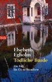 Tödliche Bürde / Dicte-Svendsen-Roman Bd.1