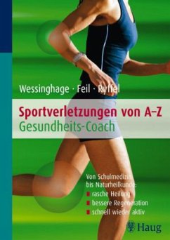 Sportverletzungen von A-Z: Gesundheits-Coach - Wessinghage, Thomas;Feil, Wolfgang;Ryffel-Hausch, Jacqueline
