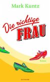 Die richtige Frau