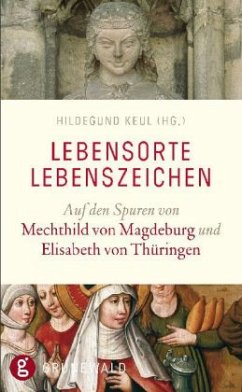Lebensorte - Lebenszeichen - Keul, Hildegund (Hrsgs.)