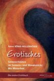 Erotisches Sinnenerblühen im Sonnen- und Mondenlicht des Menschen