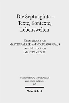 Die Septuaginta - Texte, Kontexte, Lebenswelten - Kraus, Wolfgang / Karrer, Martin (Hgg.)