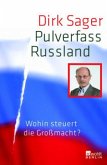 Pulverfass Russland