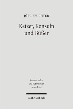 Ketzer, Konsuln und Büßer - Feuchter, Jörg