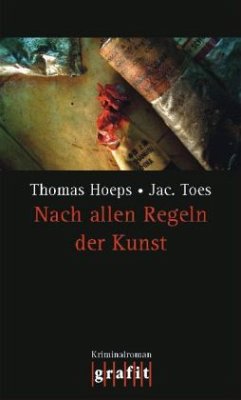 Nach allen Regeln der Kunst - Hoeps, Thomas; Toes, Jac.