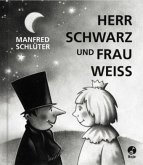 Herr Schwarz und Frau Weiss