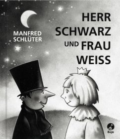 Herr Schwarz und Frau Weiss - Schlüter, Manfred