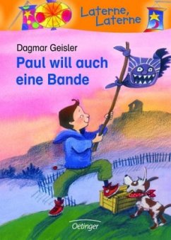 Paul will auch eine Bande - Geisler, Dagmar