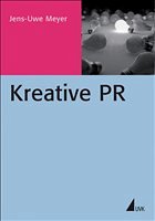 Kreative PR - Meyer, Jens-Uwe