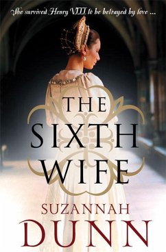 The Sixth Wife - Dunn, Suzannah
