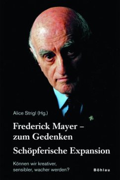 Cover Frederick Mayer - zum Gedenken: Schöpferische Expansion, m. DVD-ROM