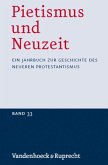 Pietismus und Neuzeit Band 33 - 2007 / Pietismus und Neuzeit Bd.33