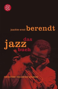 Das Jazzbuch - Berendt, Joachim-Ernst;Huesmann, Günther