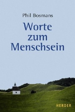 Worte zum Menschsein - Bosmans, Phil