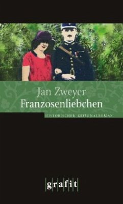 Franzosenliebchen / Goldstein Trilogie Bd.1 - Zweyer, Jan