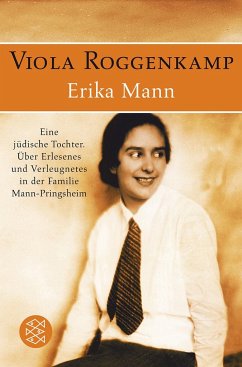 Erika Mann - Eine jüdische Tochter - Roggenkamp, Viola