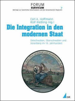 Die Integration in den modernen Staat - Hoffmann, Carl A. / Kießling, Rolf (Hgg.)