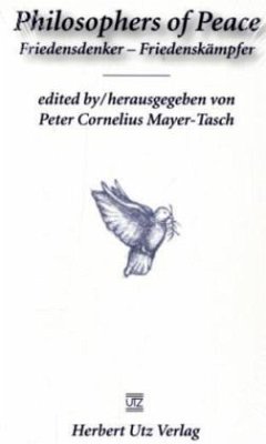 Friedensdenker - Friedenskämpfer. Philosophers of Peace - Mayer-Tasch, Peter Cornelius (Hrsg.)