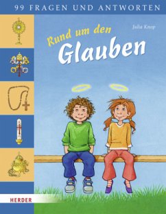 Rund um den Glauben - Knop, Julia