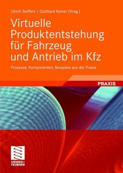 Virtuelle Produktentstehung für Fahrzeug und Antrieb im Kfz - Seiffert, Ulrich / Rainer, Gotthard (Hrsg.)