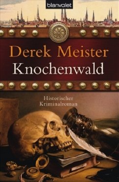 Knochenwald / Patrizier Rungholt Bd.3 - Meister, Derek