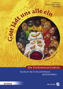 Gott lädt uns alle ein, Kursbuch für die Katechetinnen und Katecheten, m. CD-ROM - Reintgen, Frank;Willers-Vellguth, Christine;Vellguth, Klaus