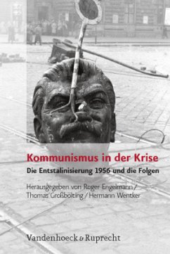 Kommunismus in der Krise - Großbölting, Thomas / Engelmann, Roger / Wentker, Hermann (Hrsg.)