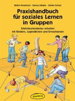 Praxishandbuch für soziales Lernen in der Gruppe - Lilitakis, Georg; Hesebeck, Birthe; Schulz, Stefan