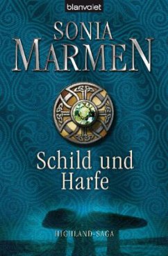 Schild und Harfe / Highland Saga Bd.3 - Marmen, Sonia