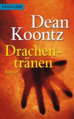 Drachentränen - Koontz, Dean R.