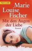 Mit den Augen der Liebe