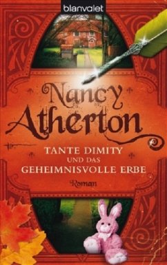 Tante Dimity und das geheimnisvolle Erbe / Tante Dimity Bd.1 - Atherton, Nancy