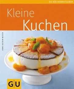 Kleine Kuchen - Weber, Anne-Katrin