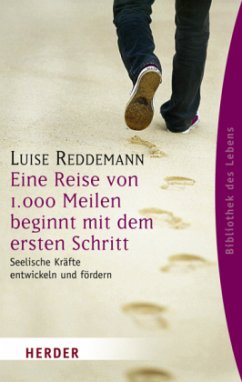 Eine Reise von 1.000 Meilen beginnt mit dem ersten Schritt - Reddemann, Luise