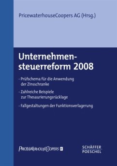 Unternehmenssteuerreform 2008 - PricewaterhouseCoopers AG (Hrsg.)