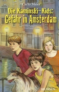 Die Kaminski-Kids - Gefahr in Amsterdam - Meier, Carlo