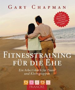 Fitnesstraining für die Ehe - Chapman, Gary