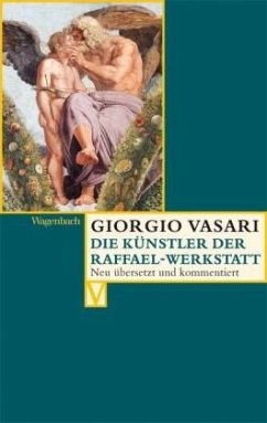 Die Künstler der Raffael-Werkstatt - Vasari, Giorgio