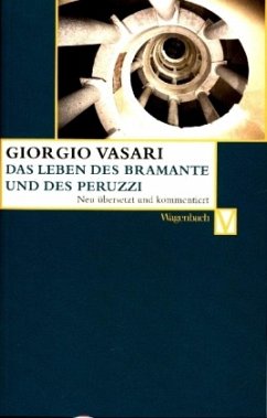 Das Leben des Bramante und des Peruzzi - Vasari, Giorgio