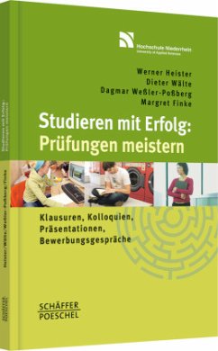 Studieren mit Erfolg: Prüfungen meistern - Heister, Werner / Wälte, Dieter / Weßler-Poßberg, Dagmar / Finke, Margret