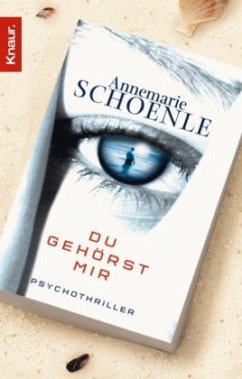 Du gehörst mir - Schoenle, Annemarie