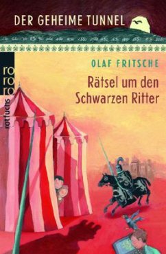 Rätsel um den Schwarzen Ritter - Fritsche, Olaf