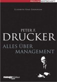 Peter F. Drucker - Alles über Management