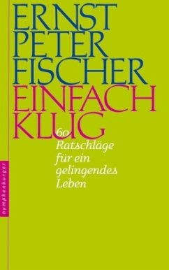 Einfach klug - Fischer, Ernst Peter