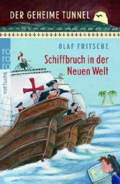 Schiffbruch in der Neuen Welt - Fritsche, Olaf